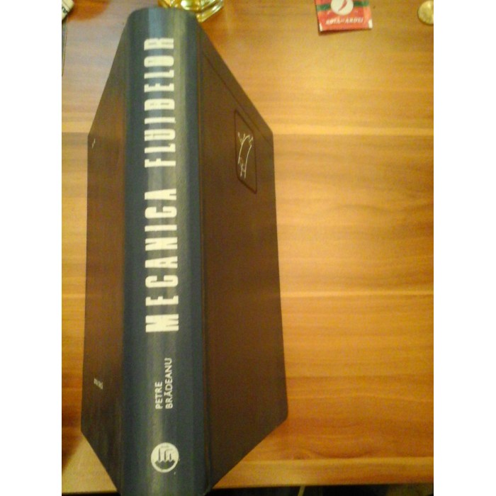 MECANICA FLUIDELOR - PETRE BRADEANU